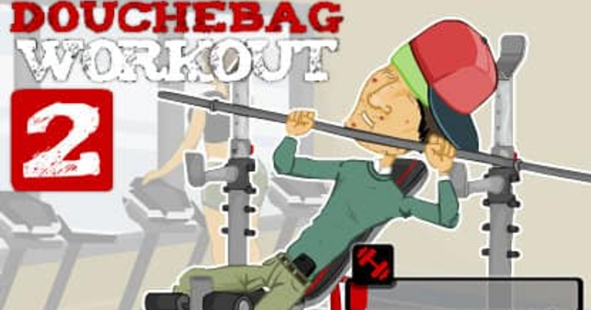 Douchebag Workout 2 Kostenloses OnlineSpiel FunnyGames