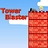 Tower Blaster