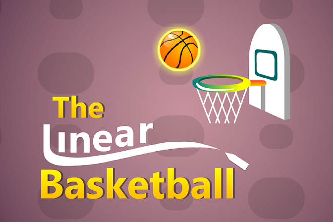 The Linear Basketball